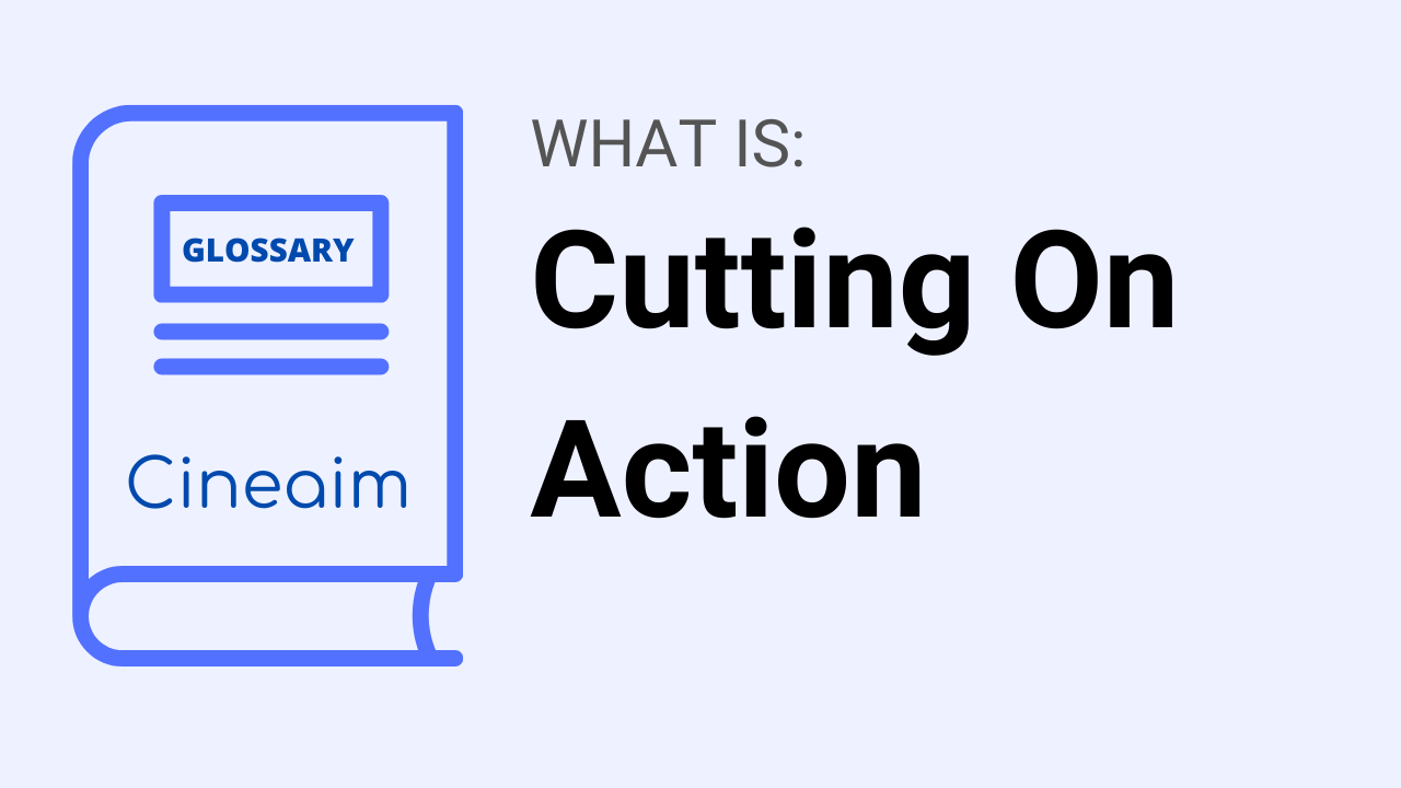 Cutting on action