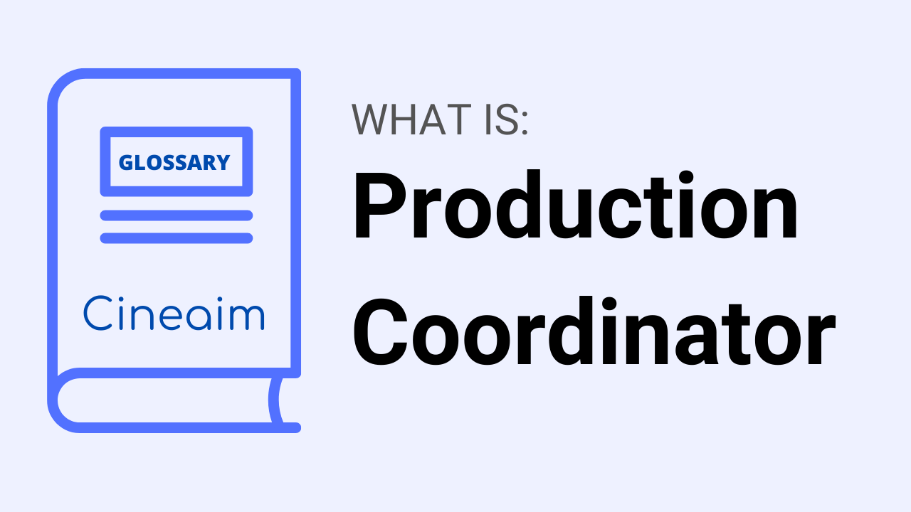 What is Production Coordinator