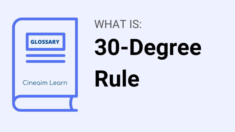 30 Degree Rule